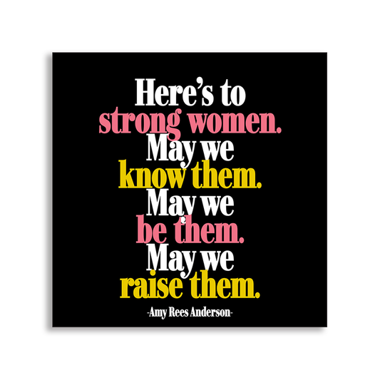 Magnets - MD287- Here's To Strong Women (Amy Rees Anderson)